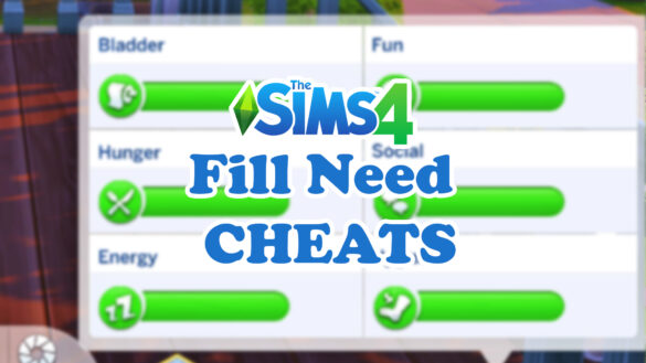 The Sims 4 Fill Need Cheats