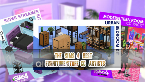 Sims 4 Best Furniture CC Artists