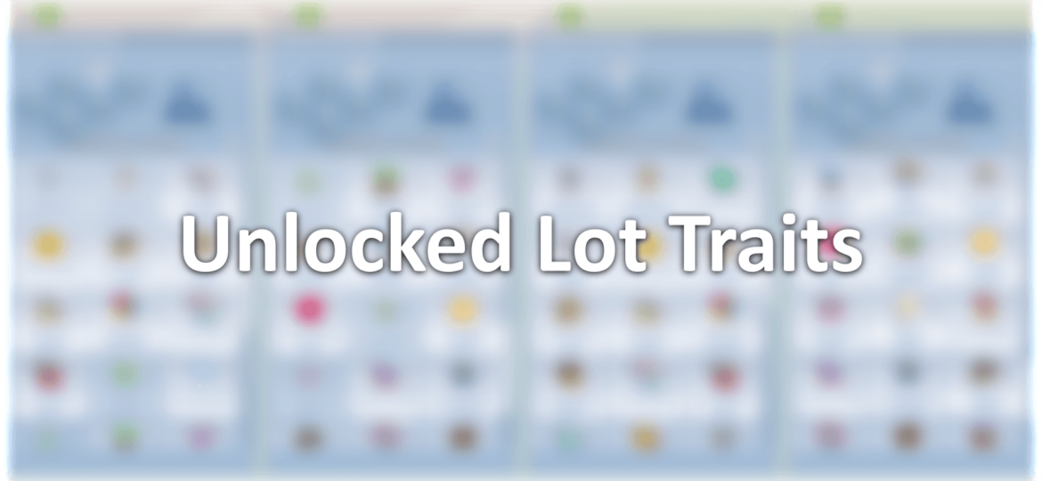 Unlocked Lot Traits