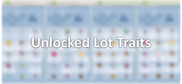 Unlocked Lot Traits